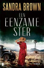 Een eenzame ster 9789022595916 Sandra Brown, Boeken, Verzenden, Zo goed als nieuw, Sandra Brown