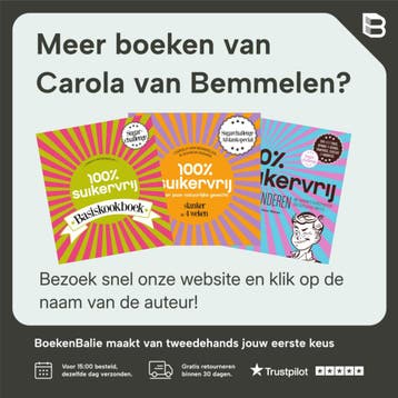 100% suikervrij in 30 dagen / 100% suikervrij 9789000322411, Verzenden, Gelezen, Carola van Bemmelen