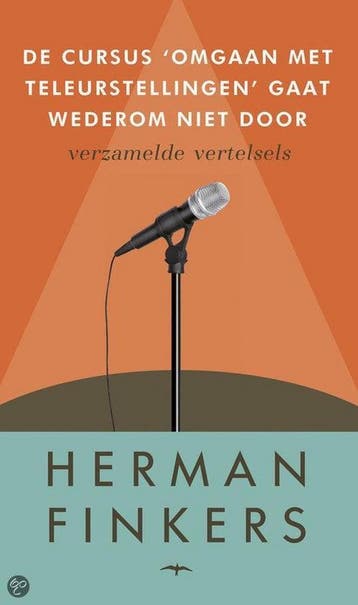 De cursus omgaan met teleurstellingen gaat wederom niet door, Boeken, Verzenden, Gelezen, Herman Finkers