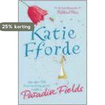 PARADISE FIELDS TPB - Katie Fforde 9780712653800, Verzenden, Gelezen, Katie Fforde