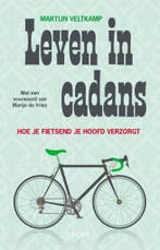 Leven in cadans 9789492798091 Martijn Veltkamp, Verzenden, Gelezen, Martijn Veltkamp