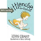 Littlenose The Explorer 9781416926689 John Grant, Verzenden, Gelezen, John Grant