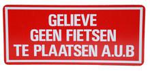 Aanduidingsbord geen fietsen plaatsen, Verzenden