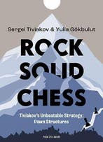 Rock Solid Chess | Sergey Tiviakov; Yulia Gokbulut | Nieuw, Ophalen of Verzenden, Nieuw, Sergey Tiviakov; Yulia Gokbulut