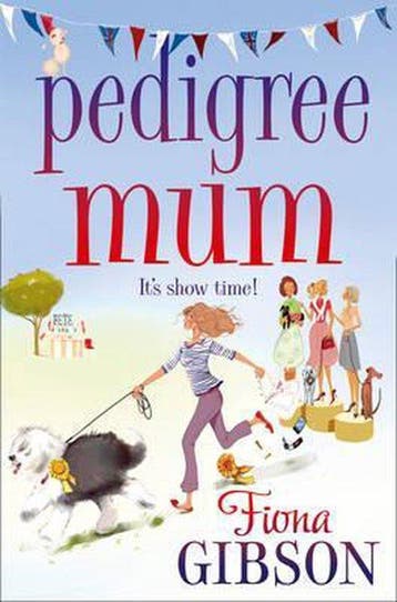 Pedigree Mum - Fiona Gibson 9781847562616, Verzenden, Gelezen, Fiona Gibson