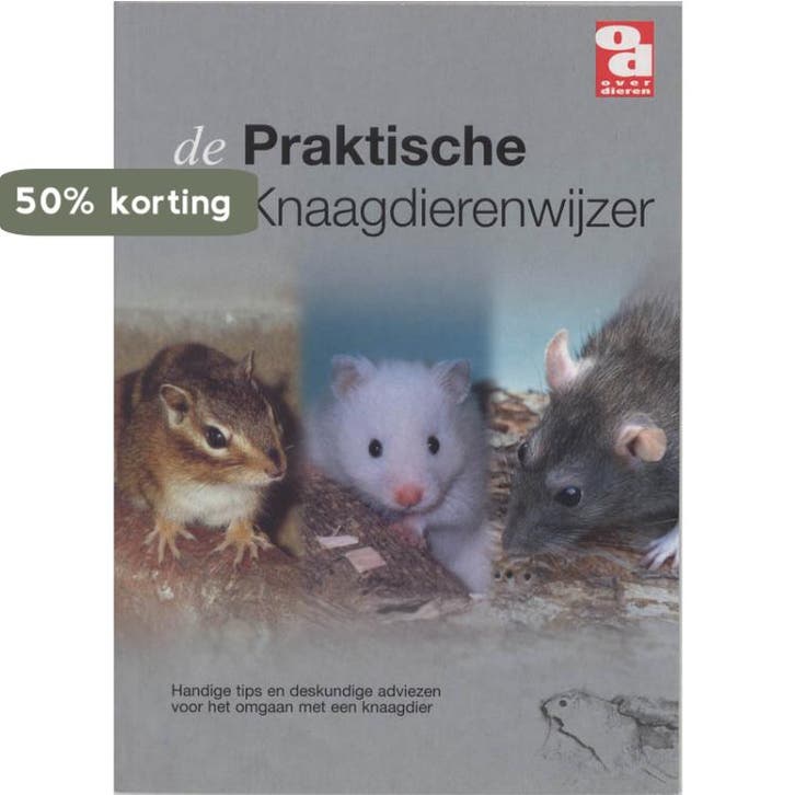 Praktische knaagdierenwijzer / Over Dieren 9789058210418, Boeken, Hobby en Vrije tijd, Gelezen, Verzenden