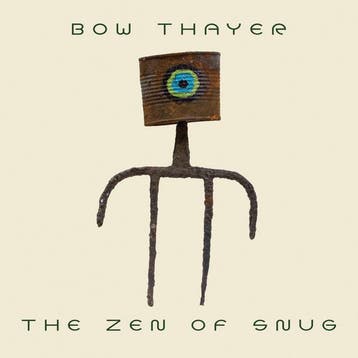 cd - Bow Thayer - The Zen Of Snug, Verzenden, Nieuw in verpakking