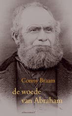 9789025447724 De woede van Abraham Conny Braam, Boeken, Verzenden, Nieuw, Conny Braam