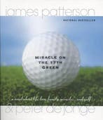 Miracle on the 17th Green 9780316693356 James Patterson, Verzenden, Gelezen, James Patterson