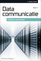 Datacommunicatie Deel 1 inleiding netwerken - John Bakker, Verzenden, Gelezen, John Bakker