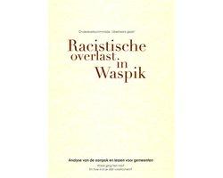 Racistische Overlast In Waspik - Racistische Overlast In, Boeken, Ophalen of Verzenden, Nieuw