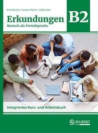 Erkundungen Deutsch Als Fremdsprache B2: Integriertes Kurs-, Ophalen of Verzenden, Nieuw, Anne Buscha-Susanne Raven-Szilvia Szita