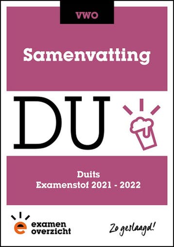 ExamenOverzicht - Samenvatting Duits VWO - ExamenOverzicht, Verzenden, Gelezen, ExamenOverzicht
