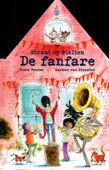 Straat op stelten - De fanfare 8711000578179, Verzenden, Zo goed als nieuw, Tosca Menten en Harmen van Straaten