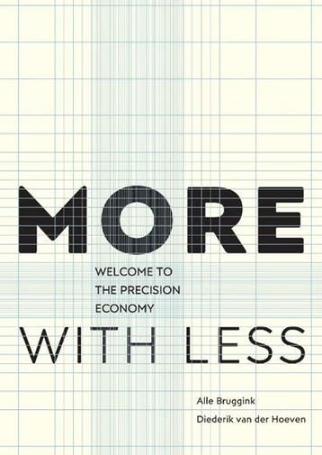 More with less | 9789082276015 | Alle Bruggink ; Diederik, Ophalen of Verzenden, Zo goed als nieuw, Alle Bruggink ; Diederik van der Hoeven