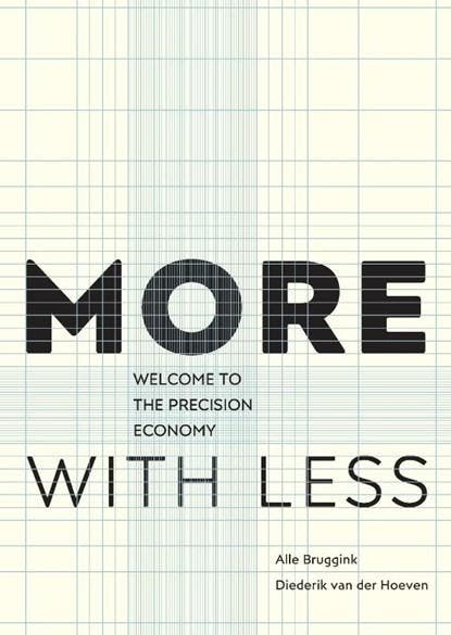 More with less | 9789082276015 | Alle Bruggink ; Diederik, Boeken, Wetenschap, Zo goed als nieuw, Ophalen of Verzenden