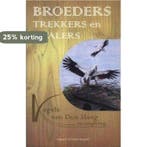 Broeders, trekkers en dwalers 9789072766953 Tom Loorij, Boeken, Verzenden, Gelezen, Tom Loorij