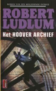 Het Hoover archief - Robert Ludlum 9789021008141, Boeken, Romans, Gelezen, Verzenden