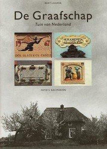 De Graafschap, tuin van Nederland - Looper 9789073187023, Verzenden, Gelezen, Looper
