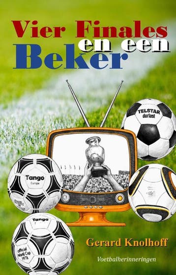 Vier Finales En Een Beker | Gerard Knolhoff | Nieuw, Ophalen of Verzenden, Nieuw, Gerard Knolhoff
