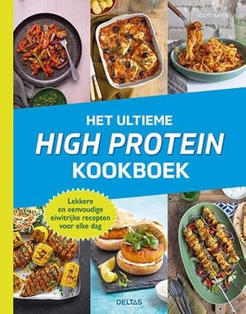 Het ultieme high protein kookboek | 9789044766349 | Scott, Ophalen of Verzenden, Zo goed als nieuw, Scott Baptie