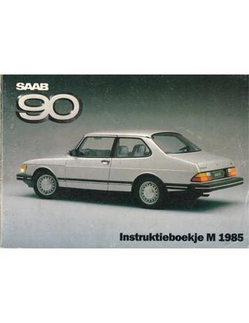 1985 SAAB 90 INSTRUCTIEBOEKJE NEDERLANDS, Auto diversen, Handleidingen en Instructieboekjes