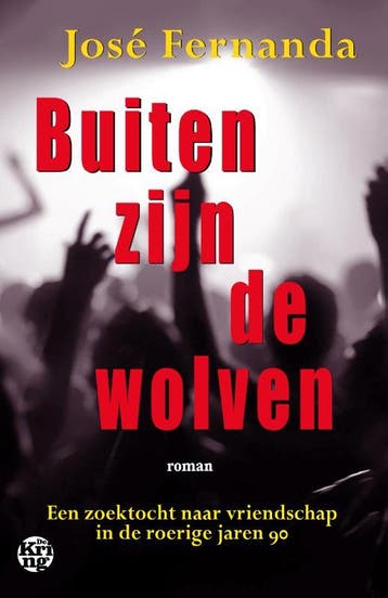 Buiten zijn de wolven - José Fernanda 9789462972148, Verzenden, Gelezen, José Fernanda