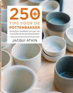 250 tips voor de pottenbakker 9789089981844 Jacqui Atkin, Verzenden, Zo goed als nieuw, Jacqui Atkin