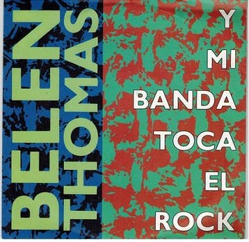 Single vinyl / 7 inch - Belen Thomas - Y Mi Banda Toca El..., Verzenden, Zo goed als nieuw, 7 inch