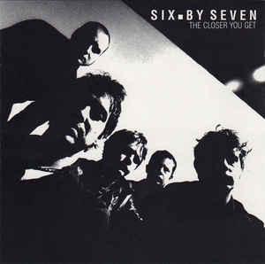 cd - Six.By Seven - The Closer You Get, Verzenden, Zo goed als nieuw