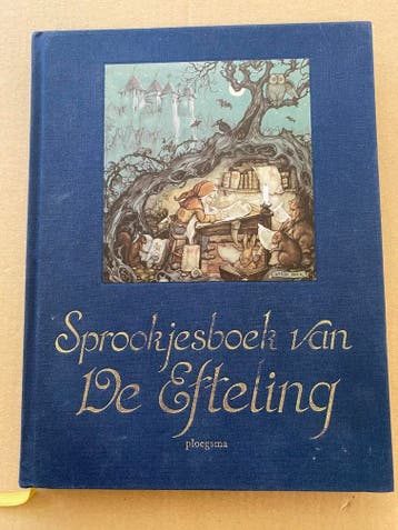 Sprookjesboek van de Efteling - Anton Pieck, Verzamelen, Efteling, Verzenden, Zo goed als nieuw