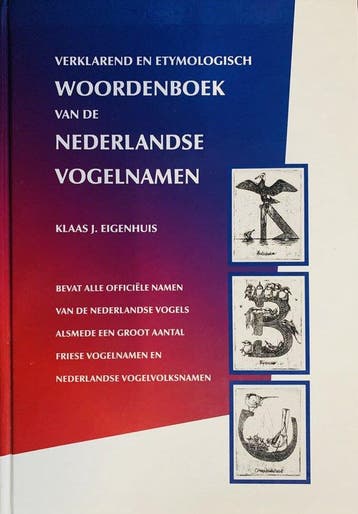 Verklarend en etymologisch woordenboek van de Nederlandse, Boeken, Woordenboeken, Verzenden, Gelezen, K.J. Eigenhuis