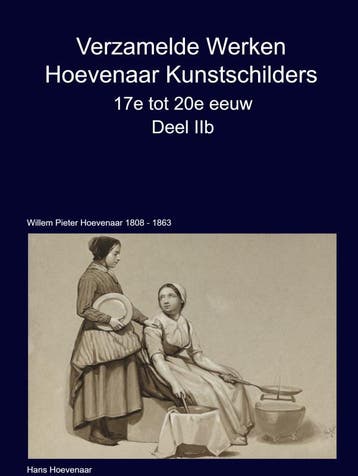 Verzamelde Werken Hoevenaar Kunstschilders 17E Tot 20E Eeuw, Ophalen of Verzenden, Nieuw, Hans Hoevenaar