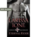 Eternal Rider 9780446574495 Larissa Ione, Boeken, Verzenden, Gelezen, Larissa Ione