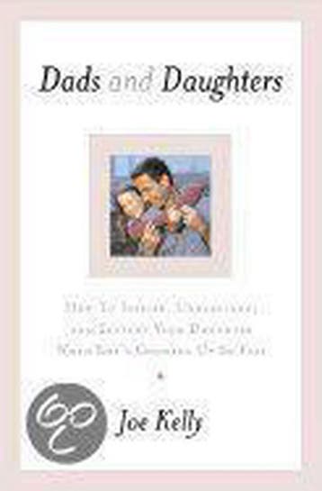 Dads and Daughters 9780767908337 Joe Kelly, Verzenden, Gelezen, Joe Kelly