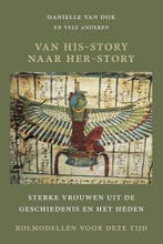 Van his-story naar her-story 9789083369549 Danielle van Dijk, Verzenden, Gelezen, Danielle van Dijk