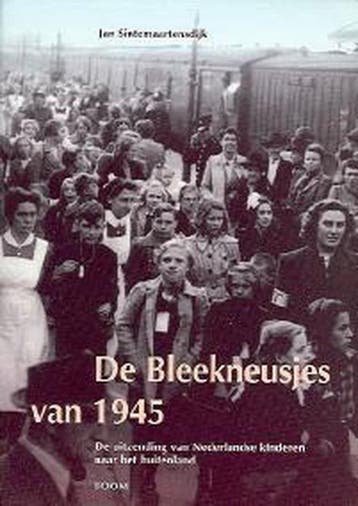 De Bleekneusjes van 1945 - J. Sintemaartensdijk, Verzenden, Zo goed als nieuw, J. Sintemaartensdijk
