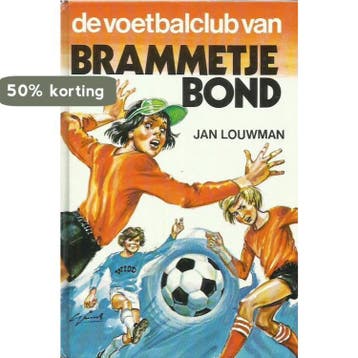 Voetbalclub van brammetje bond - Louwman 9789020675450, Verzenden, Gelezen, Louwman