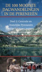 De 100 mooiste dagwandelingen in de Pyreneeen 2: Centr. en O, Verzenden, Gelezen, Ton Joosten