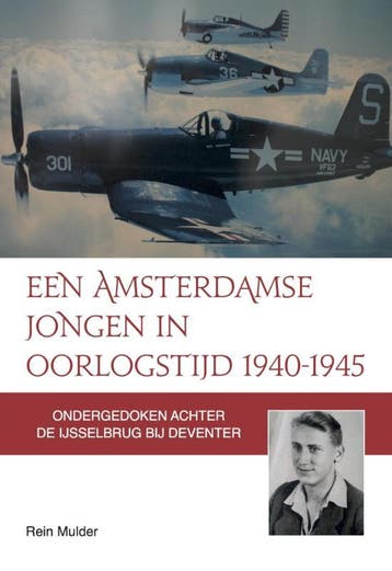 Een Amsterdamse Jongen In Oorlogstijd 1940-1945 | Nieuw, Boeken, Ophalen of Verzenden, Nieuw, Rein Mulder