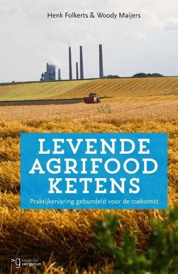 9789023251071 Levende agrifoodketens | Tweedehands, Verzenden, Zo goed als nieuw, Henk Folkerts
