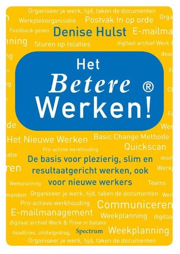 Het betere werken! - Denise Hulst 9789000346554, Verzenden, Gelezen, Denise Hulst