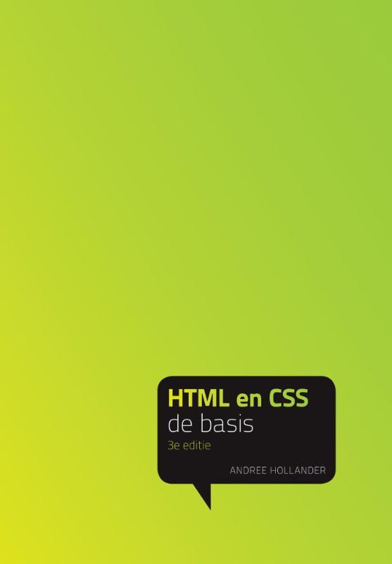HTML en CSS - Andree Hollander 9789043024013, Boeken, Informatica en Computer, Zo goed als nieuw, Verzenden