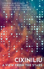 A view from the stars 9781035908592 Cixin Liu, Verzenden, Zo goed als nieuw, Cixin Liu