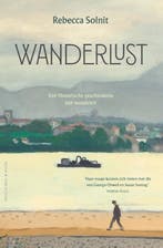 Wanderlust 9789038806808 Rebecca Solnit, Ophalen of Verzenden, Nieuw, Rebecca Solnit