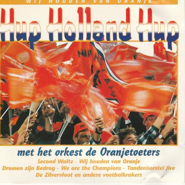Orkest De Oranjetoeters - Hup Holland Hup, Cd's en Dvd's, Cd's | Pop, Gebruikt, Ophalen of Verzenden