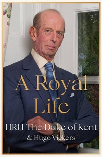 A Royal Life - Hrh the Duke of Kent 9781529389708, Verzenden, Zo goed als nieuw, Hrh the Duke of Kent