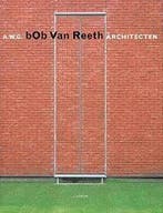 A.W.G. Bob van Reeth, architecten / Architectuurmonografieën, Verzenden, Gelezen, G. Bekaert