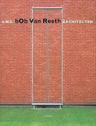A.W.G. Bob van Reeth, architecten / Architectuurmonografieën, Boeken, Kunst en Cultuur | Architectuur, Gelezen, Verzenden