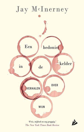9789048855490 Een hedonist in de kelder Jay McInerney, Verzenden, Nieuw, Jay McInerney